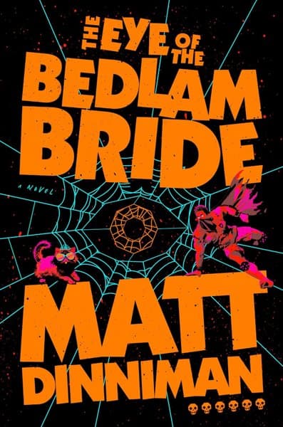 The Eye of the Bedlam Bride