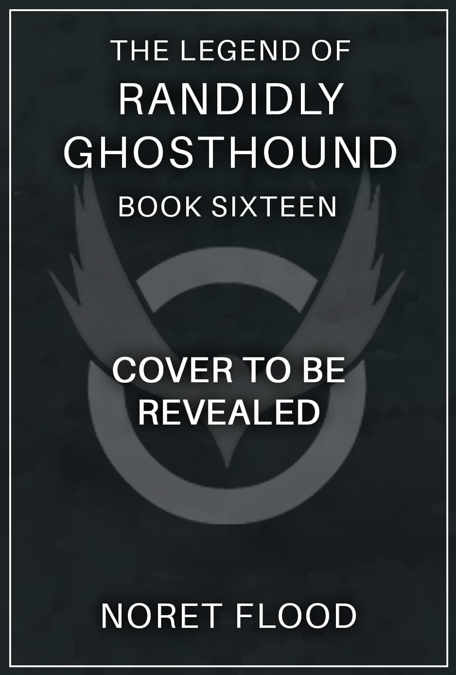 The Legend of Randidly Ghosthound 16