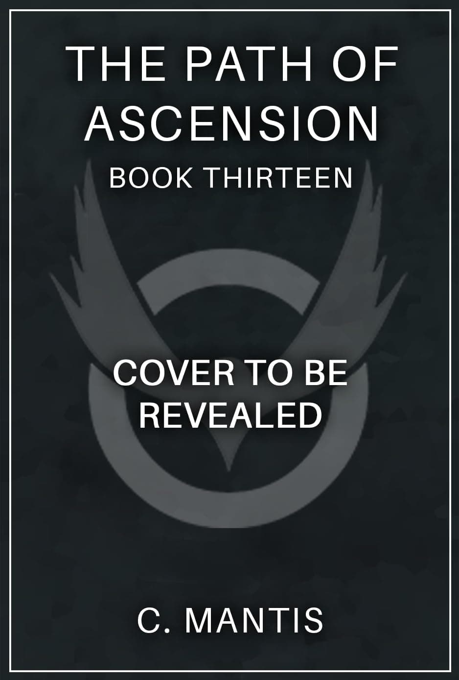 The Path of Ascension 13