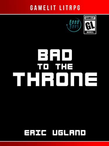 Bad to the Throne