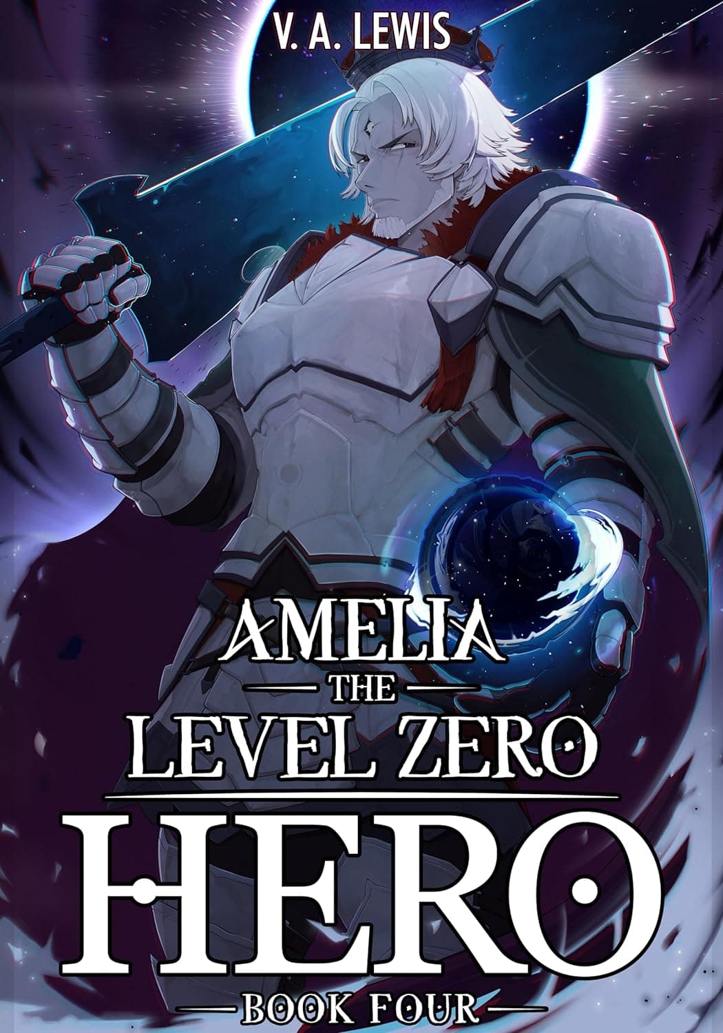 Amelia the Level Zero Hero Book 4