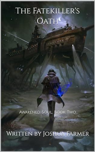 The Fatekiller's Oath: Awakened Soul, Book Two