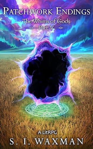 Patchwork Endings: A Fantasy LitRPG Adventure