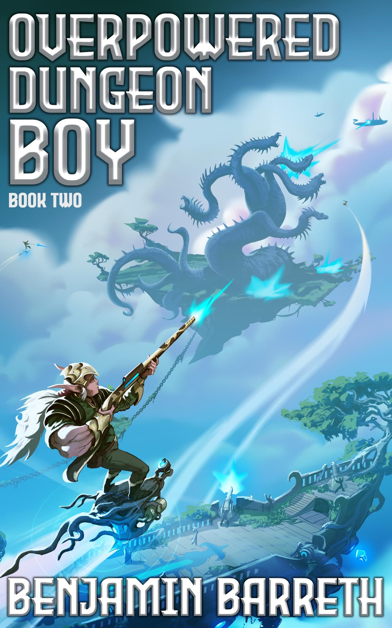 Overpowered Dungeon Boy: Book Two