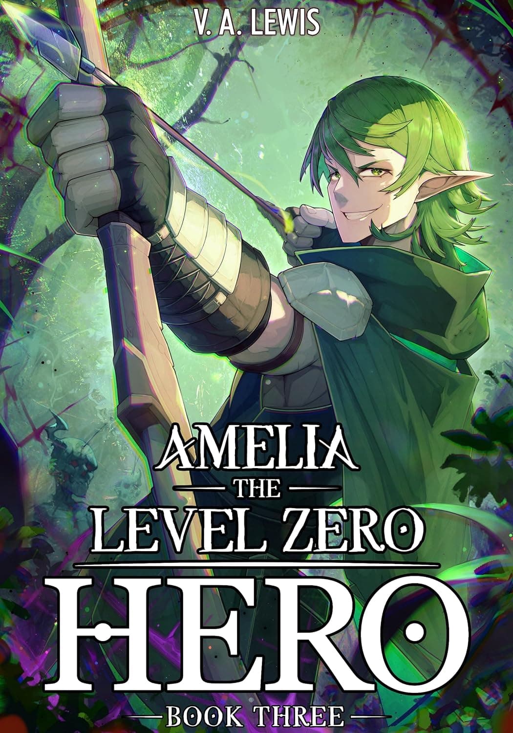 Amelia the Level Zero Hero Book 3
