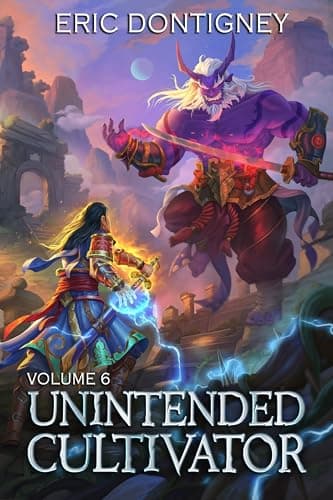 Unintended Cultivator: Volume 6