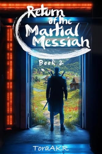 Return of the Martial Messiah Book 2