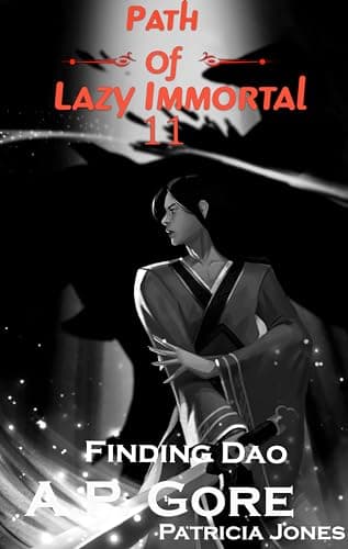 Finding Dao: A Wuxia/Xianxia Cultivation Novel