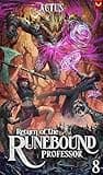 Return of the Runebound Professor (Book 8)