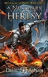 A Necessary Heresy
